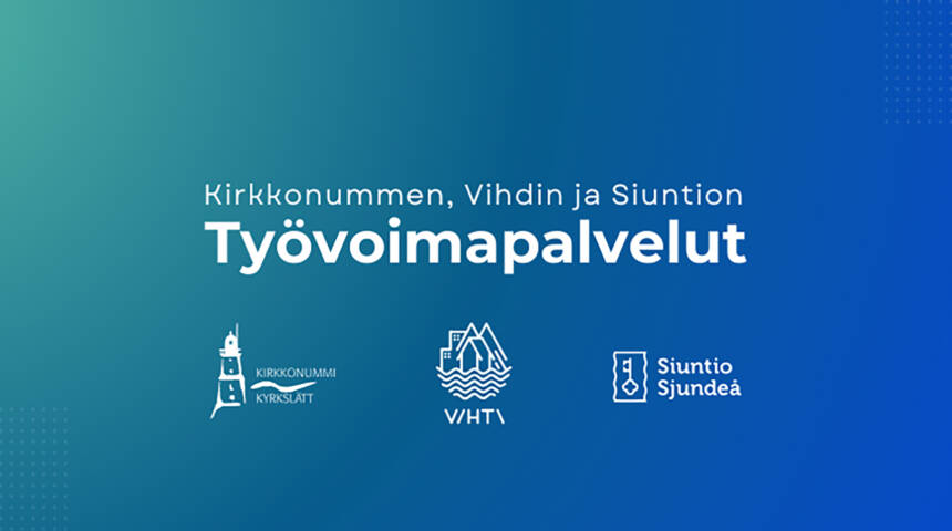 Kuvassa teksti Kirkkonummen, Vihdin ja Siuntion työvoimapalvelut sekä näiden kuntien logot.